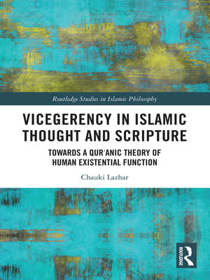 cover image of Vicegerency in Islamic Thought and Scripture